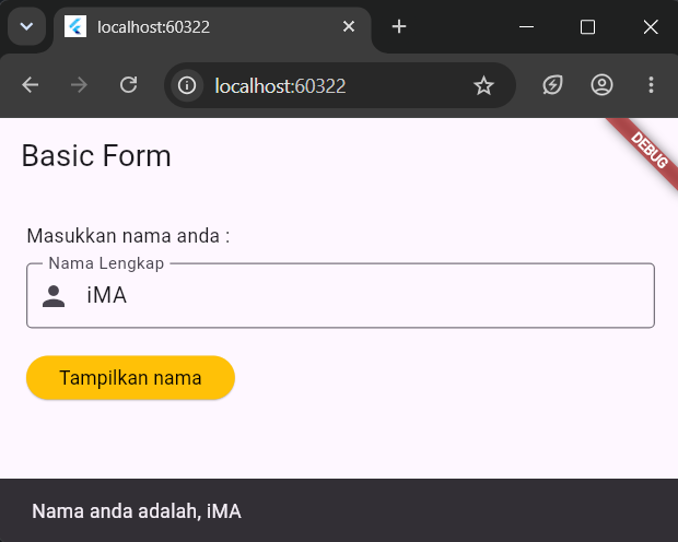 Basic Form menggunakan TextField dengan input Nama Lengkap dan SnackBar Nama anda adalah, iMA